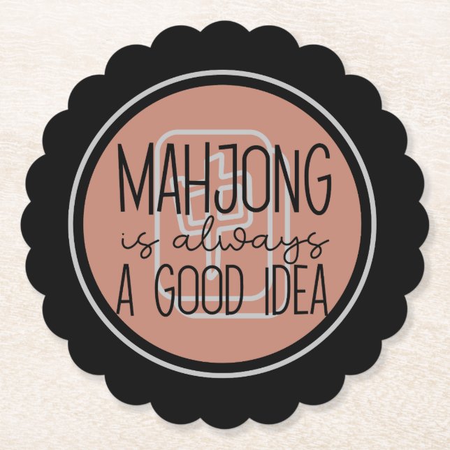 Mahjong ist immer gut | Funny mah-jongg Untersetzer (Vorderseite)