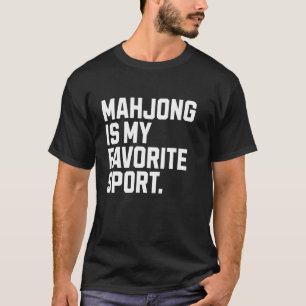 Mahjong ist mein Lieblingssport-Brettspiel Lustige T-Shirt