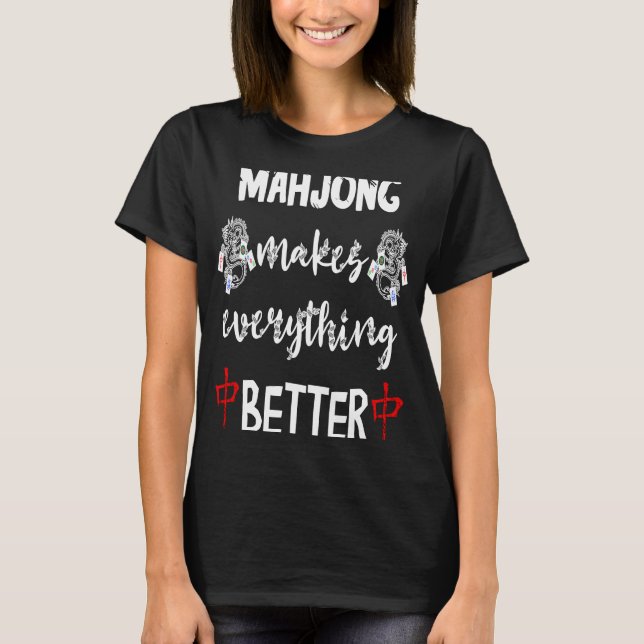 Mahjong macht alles besser Mah Jongg Tiles Ca T-Shirt (Vorderseite)