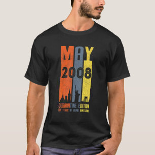 Mai 2008 13 Jahre alt 13 Quarantäne Geburtstag T-Shirt