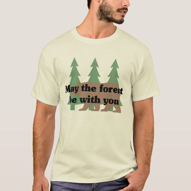 Mai ist der Wald mit Ihnen T-Shirt (Vorderseite)
