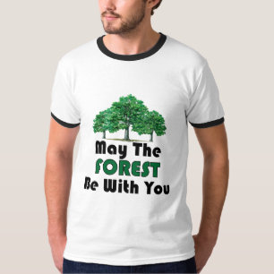 Mai ist der Wald mit Ihnen T-Shirt