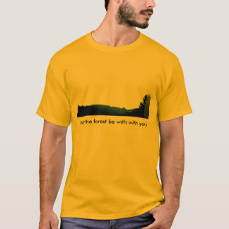 Mai ist der Wald mit mit Ihnen! T-Shirt