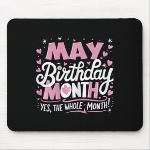 Mai ist mein Geburtstag Ja der ganze Monat Pink Ge Mousepad