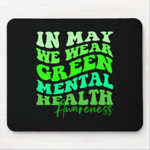 Mai ist Monat der psychischen Gesundheit Bewusstse Mousepad
