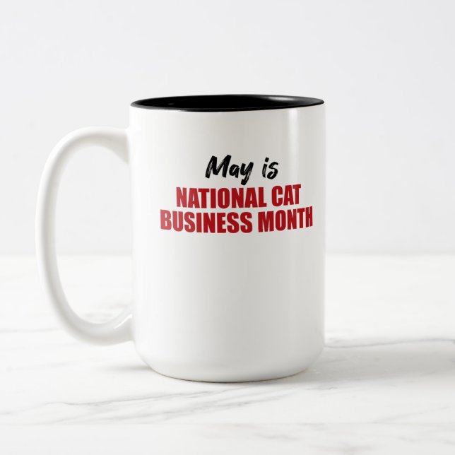 Mai ist National Cat Business Monat15 0z.Tasse Zweifarbige Tasse (Links)
