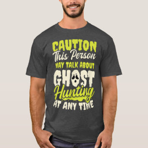 Mai reden über Design Ghost Jagen 2494 T-Shirt