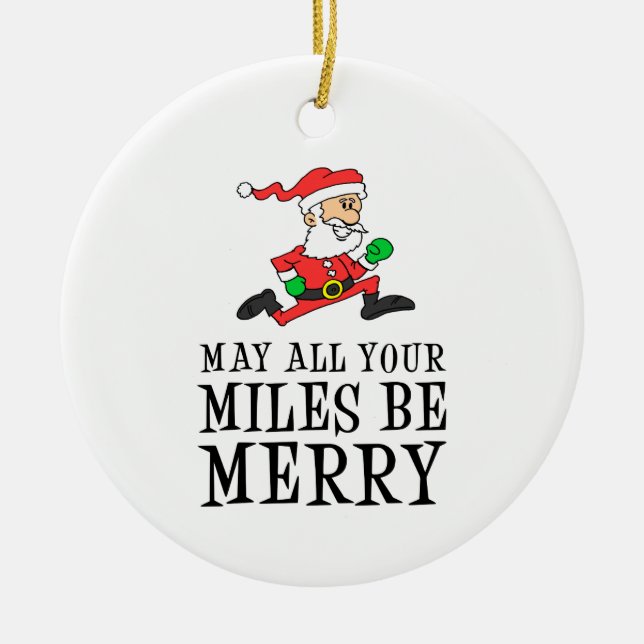 Mai sind alle Ihre Meilen fröhliche Sankt Keramik Ornament (Vorne)