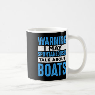 Mai spontan reden über Boat Lovers Funny Boa Kaffeetasse