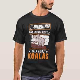 Mai spontan über Koalas sprechen T-Shirt