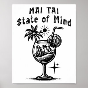Mai Tai Gemütszustand Poster