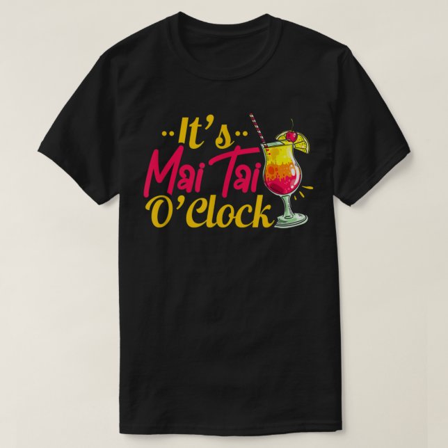 Mai Tai Oclock Tiki Barkeeper Cocktail Alcohol Dri T-Shirt (Design vorne)