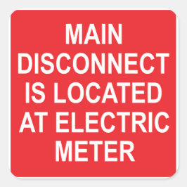 Main Disconnect Located at Electric Meter, Sticker
