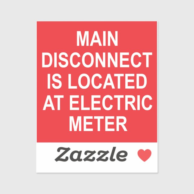 Main Disconnect Located at Electric Meter, Sticker (Feuille)