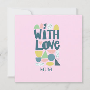 Main moderne Lettré Avec Love Mothers Carte Jour