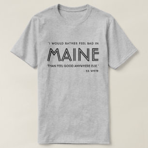 Maine E.B. T-shirt à citation blanche