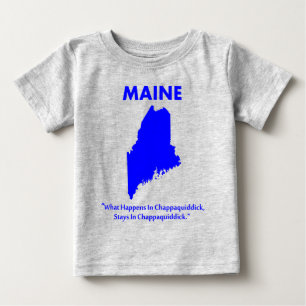 Maine - Was passiert in Chappaquiddick.. Baby T-shirt