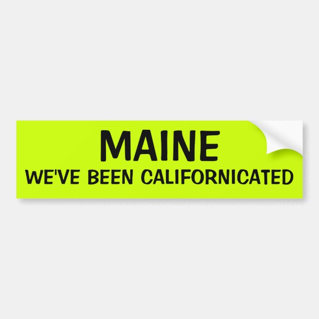 MAINE: WIR WURDEN KALIFORNIERT AUTOAUFKLEBER (Vorne)