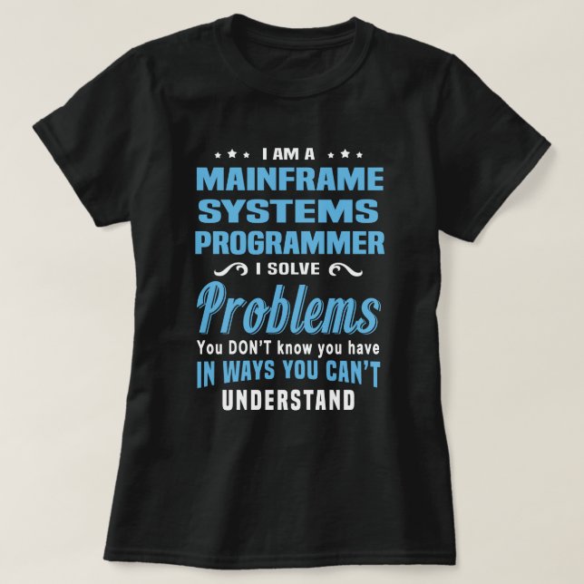 Mainframe-Systemprogrammierer T-Shirt (Design vorne)