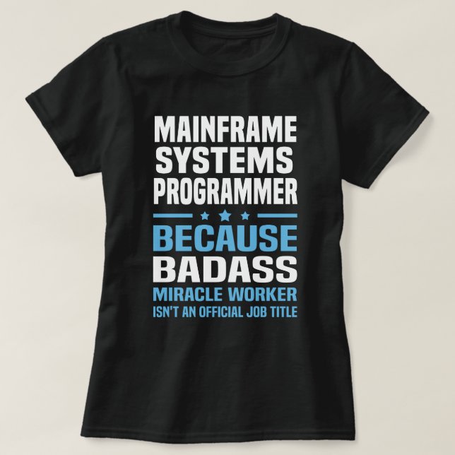 Mainframe-Systemprogrammierer T-Shirt (Design vorne)
