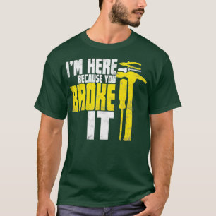 Maintenance Man Gift Funny Handyman Plumber T-Shirt