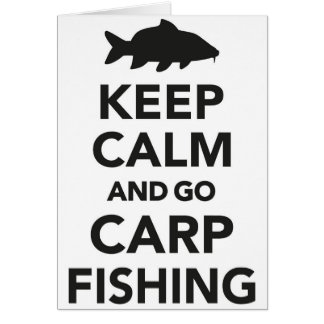 "Maintenez calme et allez carte de pêche de carpe"