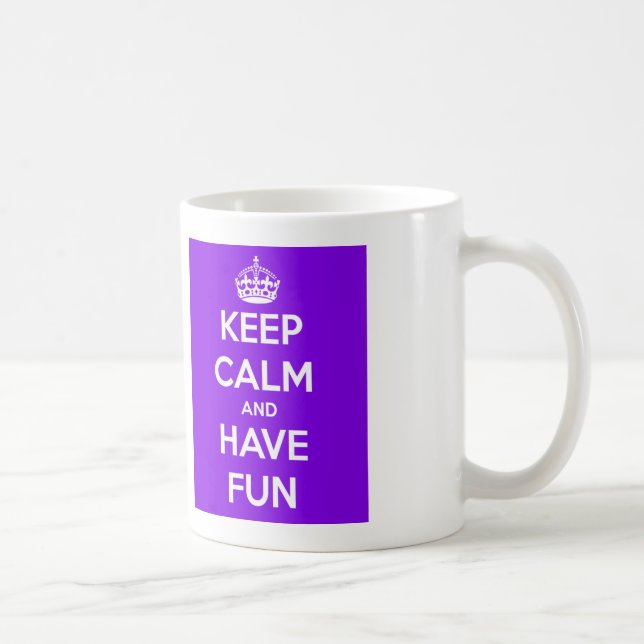 Maintenez calme et ayez la tasse d'amusement (Droite)