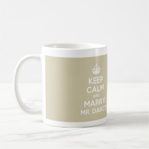 Maintenez calme et épousez M. Darcy - pleine tasse