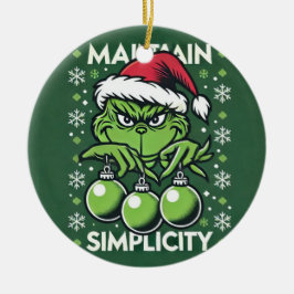 Maintenez la simplicité ! Ornement de Noël de Grin