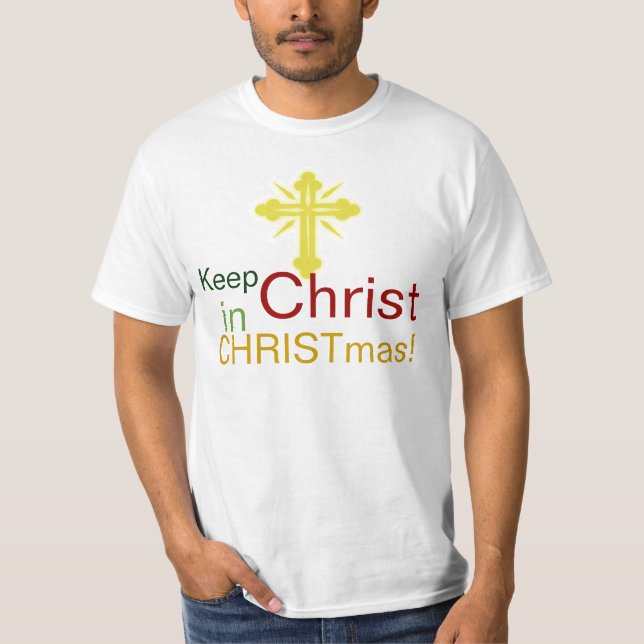 Maintenez le Christ dans Noël, T-shirt chrétien (Devant)