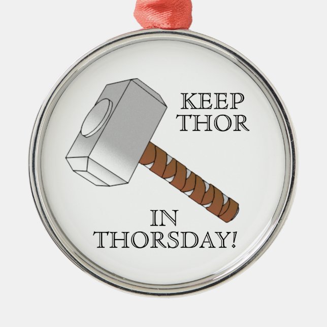 Maintenez le Thor dans Thorsday ! Ornement (Devant)