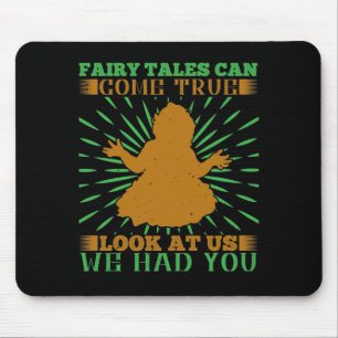 Mairy Tales kann wahr werden. Schauen Sie uns an, Mousepad