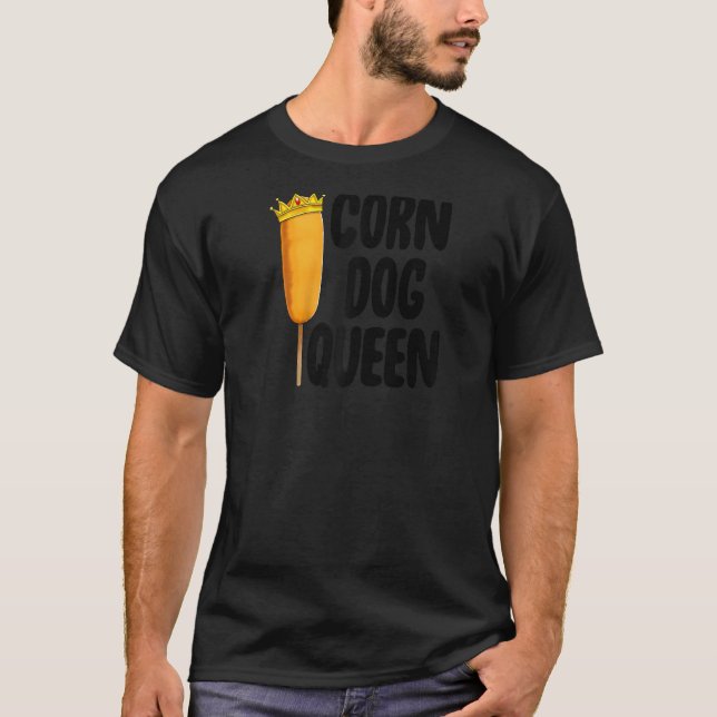 Mais Hund Königin Funny Fair Mais Hunde Feinschmec T-Shirt (Vorderseite)