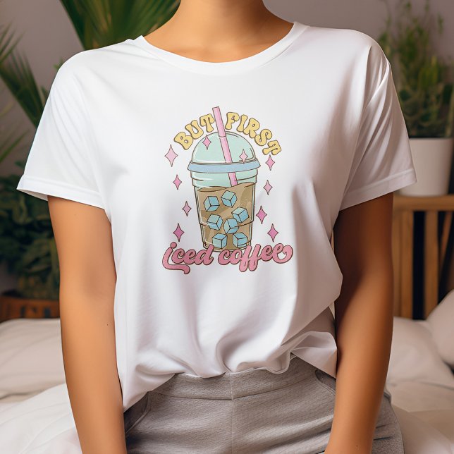 Mais Premier T-Shirt De Café Glacé, Amateur De Caf (Créateur téléchargé)