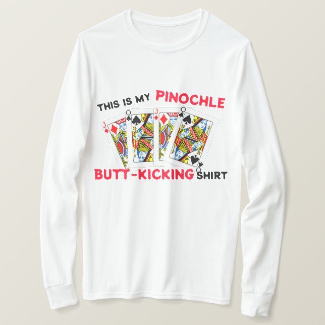Mais Tirer Pinochle Jouer T-shirt (Design devant)