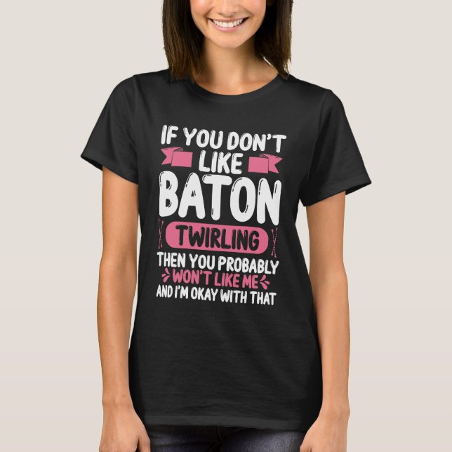 Majorette Baton Throw Toss Girls Baton Twirling T-Shirt (Vorderseite)