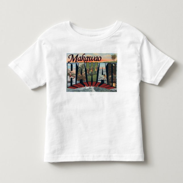 Makawao, Hawaii - große Buchstabe-Szenen Kleinkind T-shirt (Vorderseite)