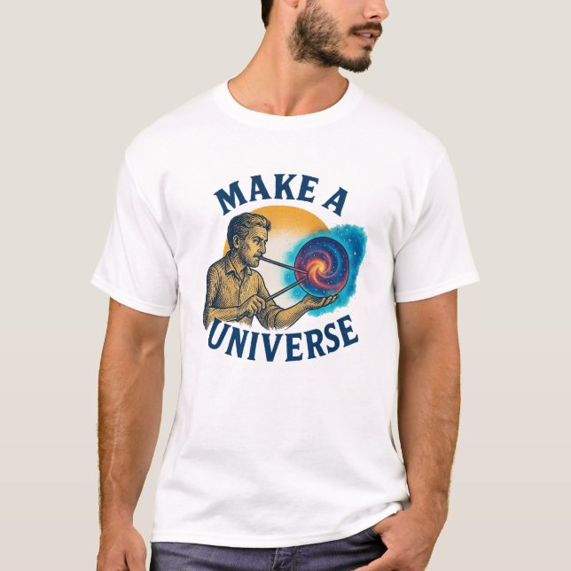 Make A Universe Cosmic Maker T-Shirt (Devant)