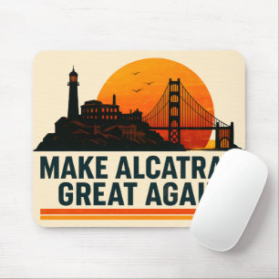 Make Alcatraz Great Again Lustig Mousepad