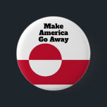 Make America Go Away - Greenland flag Button<br><div class="desc">A mockery of the "MAGA" slogan... </div>