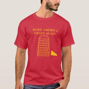 MAKE AMERICA GRATE WIEDER - MAGA TSHIRT