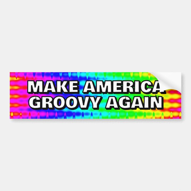 MAKE AMERICA GROOVY WIEDER, Sie können die Wörter  Autoaufkleber (Vorne)