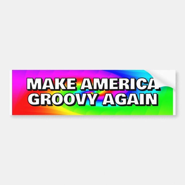 MAKE AMERICA GROOVY WIEDER, Sie können die Wörter  Autoaufkleber (Vorne)