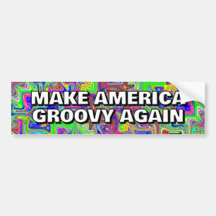 MAKE AMERICA GROOVY WIEDER, Sie können die Wörter Autoaufkleber