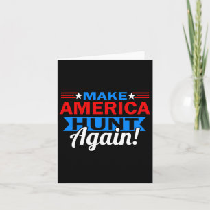 Make America Hunt Again Patriotische Jagd  Karte