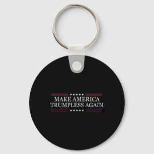 Make America Trumpless Again Anti Trump Schlüsselanhänger
