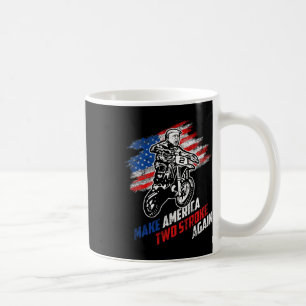 Make America Two Stroke Again Biker für Trump Moto Kaffeetasse