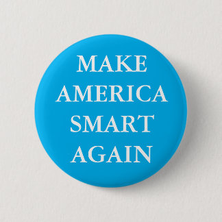 "MAKE AMERICA WIEDER SMART" PARODY PINBACK BUTTON