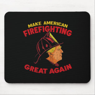 Make American Firefighting Great Again Trump Feuer Mousepad