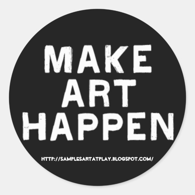 Make Art Happen - Aufkleber (Vorderseite)
